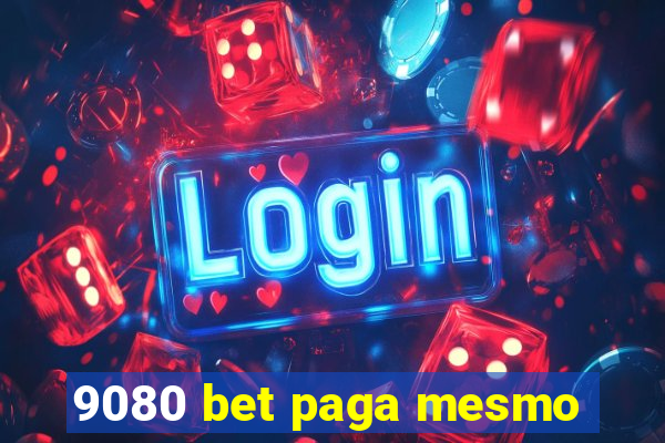 9080 bet paga mesmo